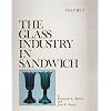 The Glass Industry in Sandwich (The Glass Industry in Sandwich Series , Vol 3)