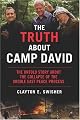 The Truth About Camp David: The Untold Story About the Collapse of the Middle East Peace Process (Nation Books)