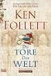 Ken Follett: Die Tore der Welt