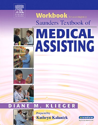 Workbook to accompany Saunders Textbook of Medical Assisting Image Workbook to accompany Saunders Textbook of Medical Assisting