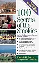 100 Secrets of the Smokies: A Savvy Traveler's Guide (The Savvy Traveler's Guide)