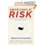 Americans at Risk: Why We Are Not Prepared for Megadisasters and What We Can Do