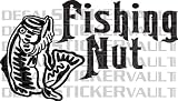 Fishing Nut Fishing Decal Sticker Fly Fishing Trout Stream Fisherman