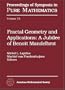 Fractal Geometry And Applications: A Jubilee Of Benoit Mandelbrot (Proceedings of Symposia in Pure Mathematics)