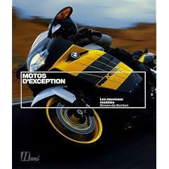 Motos d'exception : Les nouveaux mod�les