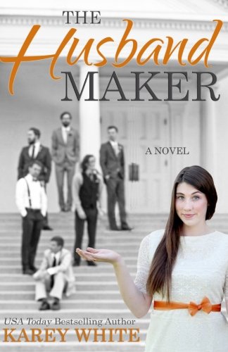 The Husband Maker (The Husband Maker, Book 1) (Volume 1)