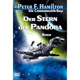 Der Stern der Pandora: Die Commonwealth-Saga, Bd. 1von "Peter F. Hamilton"
