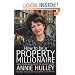 How to Be a Property Millionaire: From Coronation Street to Canary Wharf - Annie Hulley - Her Self-help Guide to Property Investment