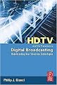 HDTV and the Transition to Digital Broadcasting (Understanding New Television Technologies) (Paperback)