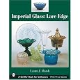 Imperial Glass: Lace Edge