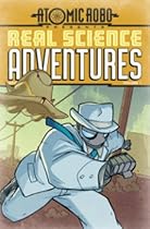 Atomic Robo: Real Science Adventures Volume 1 TP (Atomic Robo Presents Real Science Adventures) Atomic Robo: Real Science Adventures Volume 1 TP (Atomic Robo Presents Real Science Adventures)