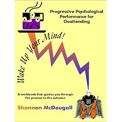 Progressive Psychological Performance for Goaltending (Hockey)
