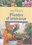 Plantes d'int�rieur : Encyclop�die pratique