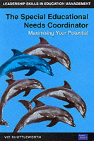 The Special Educational Needs Coordinator: Maximising Your Potential (Financial Times Series)