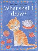 What Shall I Draw? (What Shall I Do Today?)