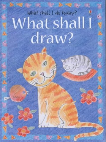 What Shall I Draw? (What Shall I Do Today?)