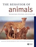 The Behavior of Animals: Mechanisms, Function, and Evolution