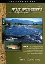 Fly Fishing: The Lifetime Sport