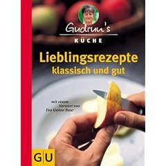 Lieblingsrezepte klassisch und gut