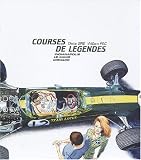 Courses de légendes Coffret 3 volumes : Indianapolis. Monaco. Le Mans