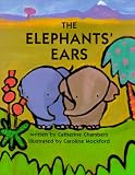 Cover of The Elephants' Ears by Catherine Chambers 1841480525