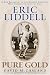 ERIC LIDDELL: PURE GOLD