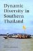 Dynamic Diversity in Southern Thailand