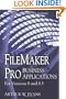FileMaker Pro Business Applications: For versions 8 and 8.5