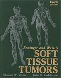 Enzinger and Weisss Soft Tissue Tumors
