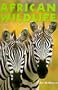 African Wildlife (Portrait of the Animal World)