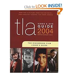 TLA Video & DVD Guide 2004: The Discerning Film Lover's Guide