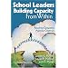School Leaders Building Capacity From Within: Resolving Competing Agendas Creatively