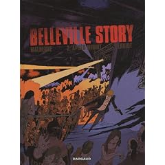 Belleville Story, Tome 2 : Apr�s la nuit