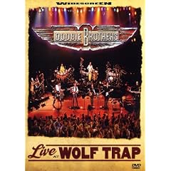 The Doobie Brothers - Live At Wolf Trap [DVD]