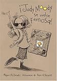 Judy Moody se vuelve famosa!/ Judy Moody Gets Famous! (Spanish Edition)