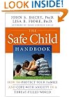 The Safe Child Handbook: How to Protect Your Family and Cope with Anxiety in a Threat-Filled World