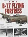 The B-17 Flying Fortress (Weapons of War)