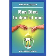 Mon Dieu la dent et moi