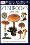 Mushrooms (Eyewitness Handbooks) (Flexible Binding)