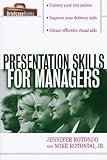 Presentation skills for managers - [electronic resource]  : Jennifer Rotondo, Mike Rotondo.