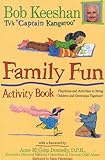 Family Fun Activity Book: Playtimes and Activities to Bring Children and Grownups Together Knowing God: Walking through the Book of Books