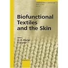 Biofunctional Textiles And the Skin (Current Problems in Dermatology) by U. C. Hipler and P. Elsner