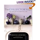 The Collector's Eye: Decorating With the Objects You Love by Christine Churchill