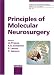 Search : Principles Of Molecular Neurosurgery (Progress in Neurological Surgery)