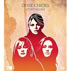 Vh1 Storytellers: Dixie Chicks