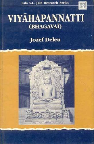 Viyahapannatti (Bhagavai): the Fifth Anga of the Jaina canon (Lala Sunder Lal Jain Research Series)
