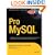 Pro MySQL (Expert's Voice in Open Source)