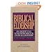Biblical Eldership: An Urgent Call to Restore Biblical Church Leadership