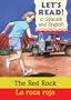 Red Rock/Roca roja: Spanish/English Edition (Let's Read! Books) (Spanish Edition)