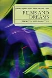 Films and Dreams: Tarkovsky, Bergman, Sokurov, Kubrick, and Wong Kar-Wai